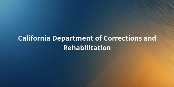 California Department of Corrections and Rehabilitation